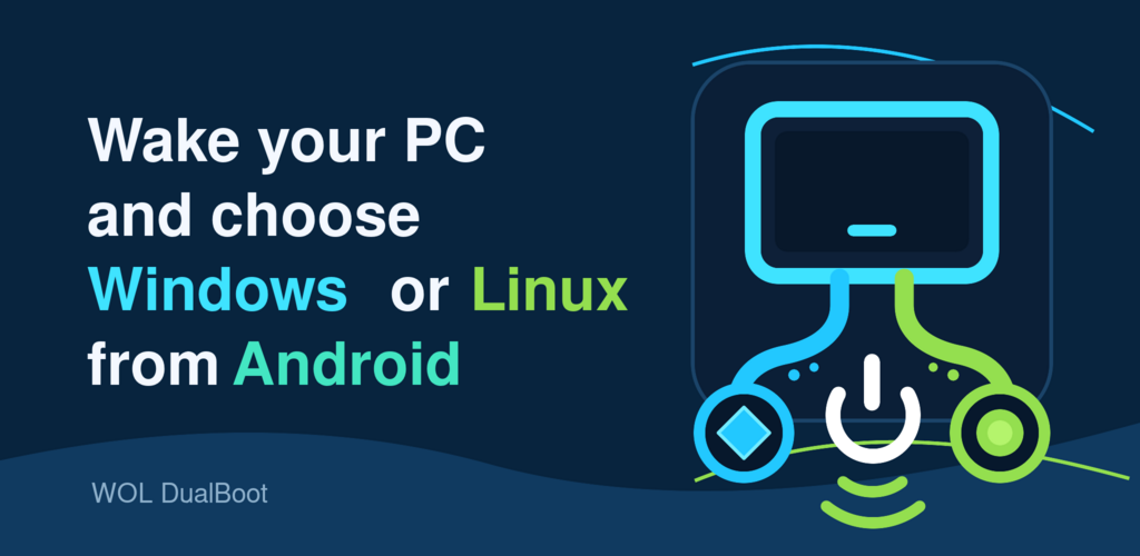 WOL DualBoot marketing graphic with app icon and Windows, Linux and Android message.
